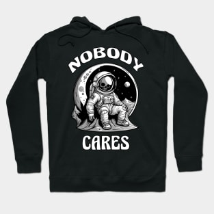 NOBODY CARES Hoodie